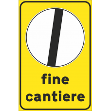 Segnaletica temporanea fine cantiere